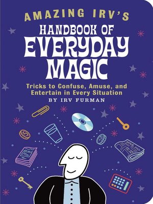 cover image of Amazing Irv's Handbook of Everyday Magic
